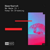 Heerhorst — We Made It (Extended Mix) — обложка